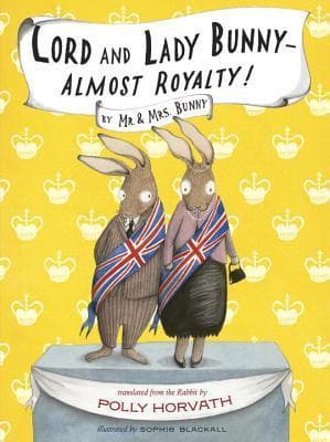 Lord and Lady Bunny — Almost Royalty! book cover