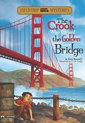The Crook Who Crossed the Golden Gate Bridge book cover