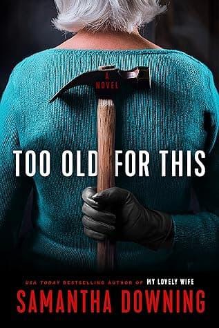 Too Old For This book cover