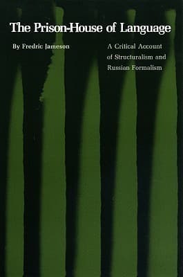 The Prison-House of Language: A Critical Account of Structuralism and Russian Formalism book cover