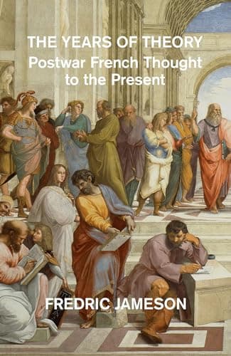The Years of Theory: Lectures on Modern French Thought book cover