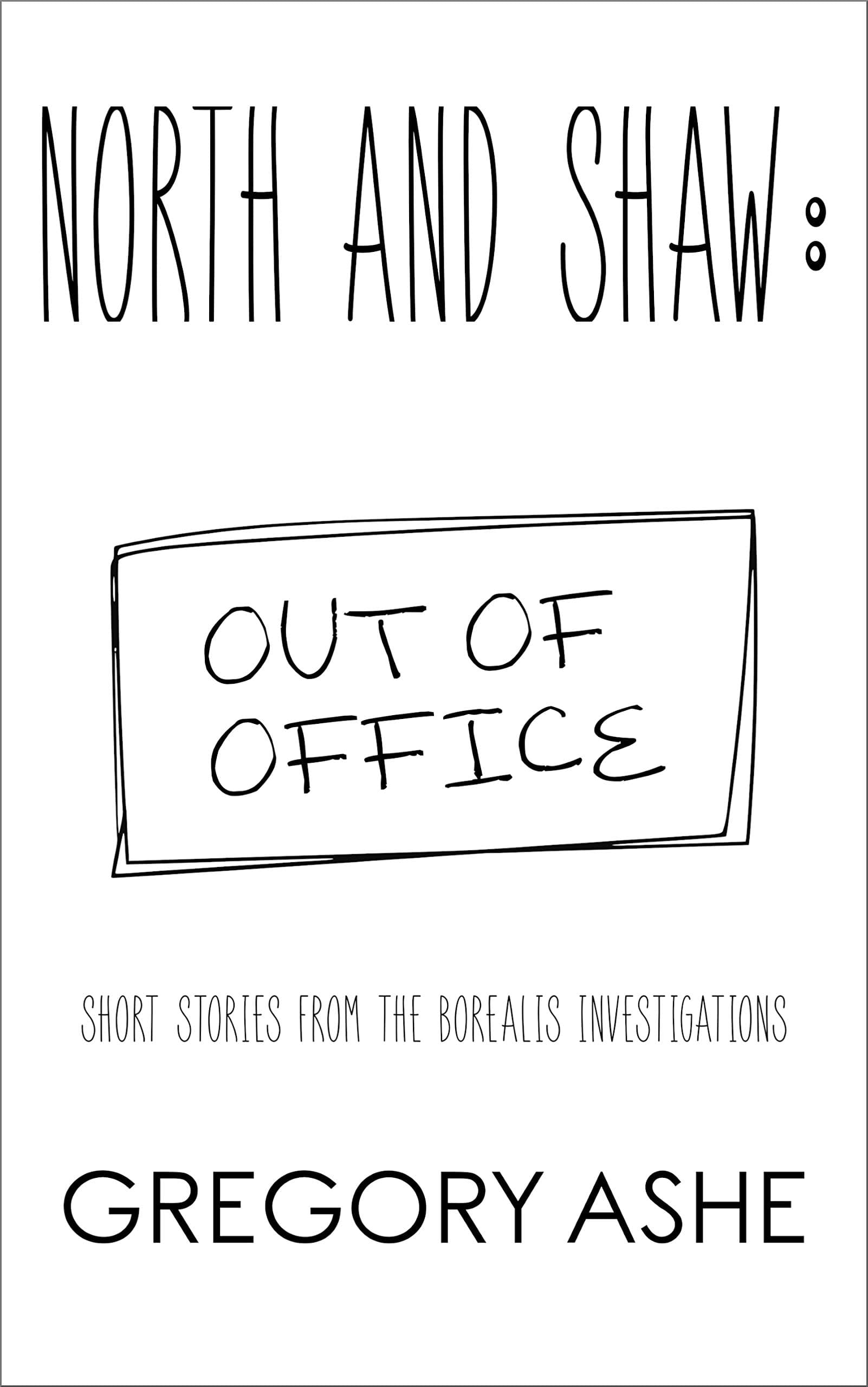 North and Shaw: Out of Office book cover