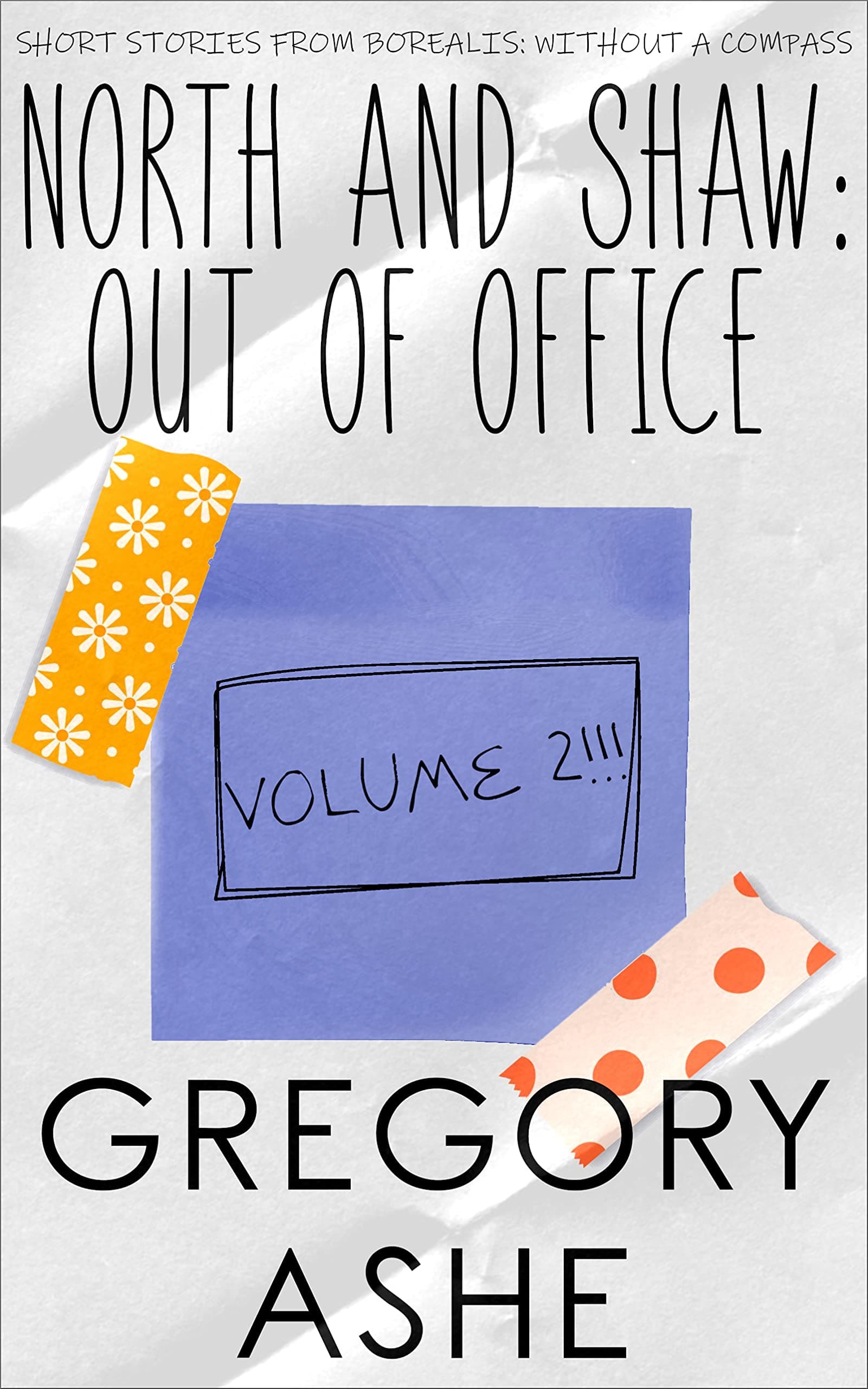 North and Shaw: Out of Office: Volume 2 book cover