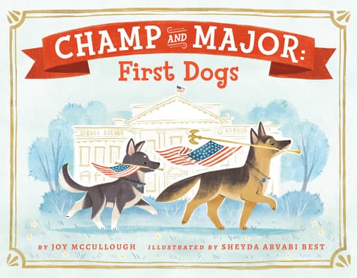 Champ and Major: First Dogs book cover