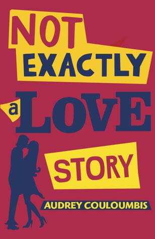 Not Exactly a Love Story book cover