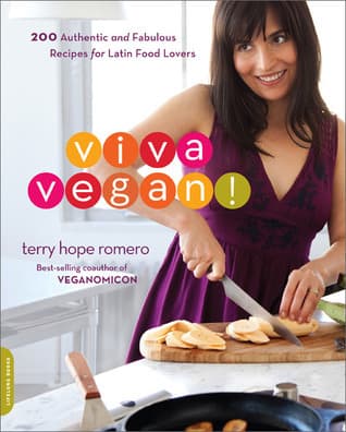 Viva Vegan! 200 Authentic and Fabulous Recipes for Latin Food Lovers book cover