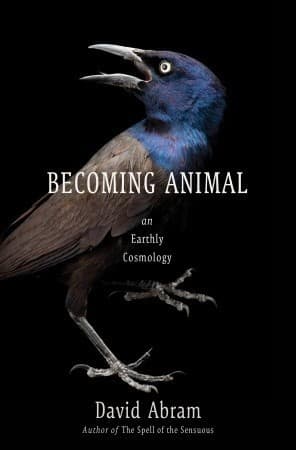 Becoming Animal: An Earthly Cosmology book cover