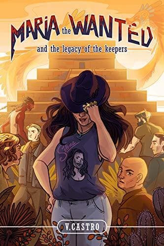 Maria the Wanted and the Legacy of the Keepers book cover
