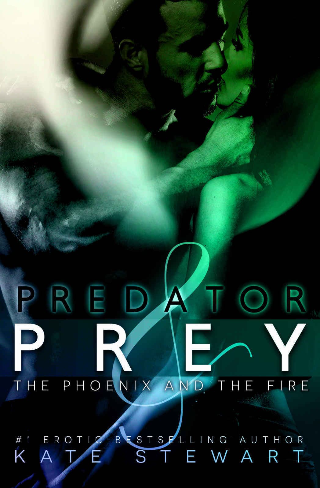 Predator & Prey: The Phoenix and The Fire book cover