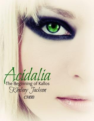 Acidalia The Beginning of Kallos