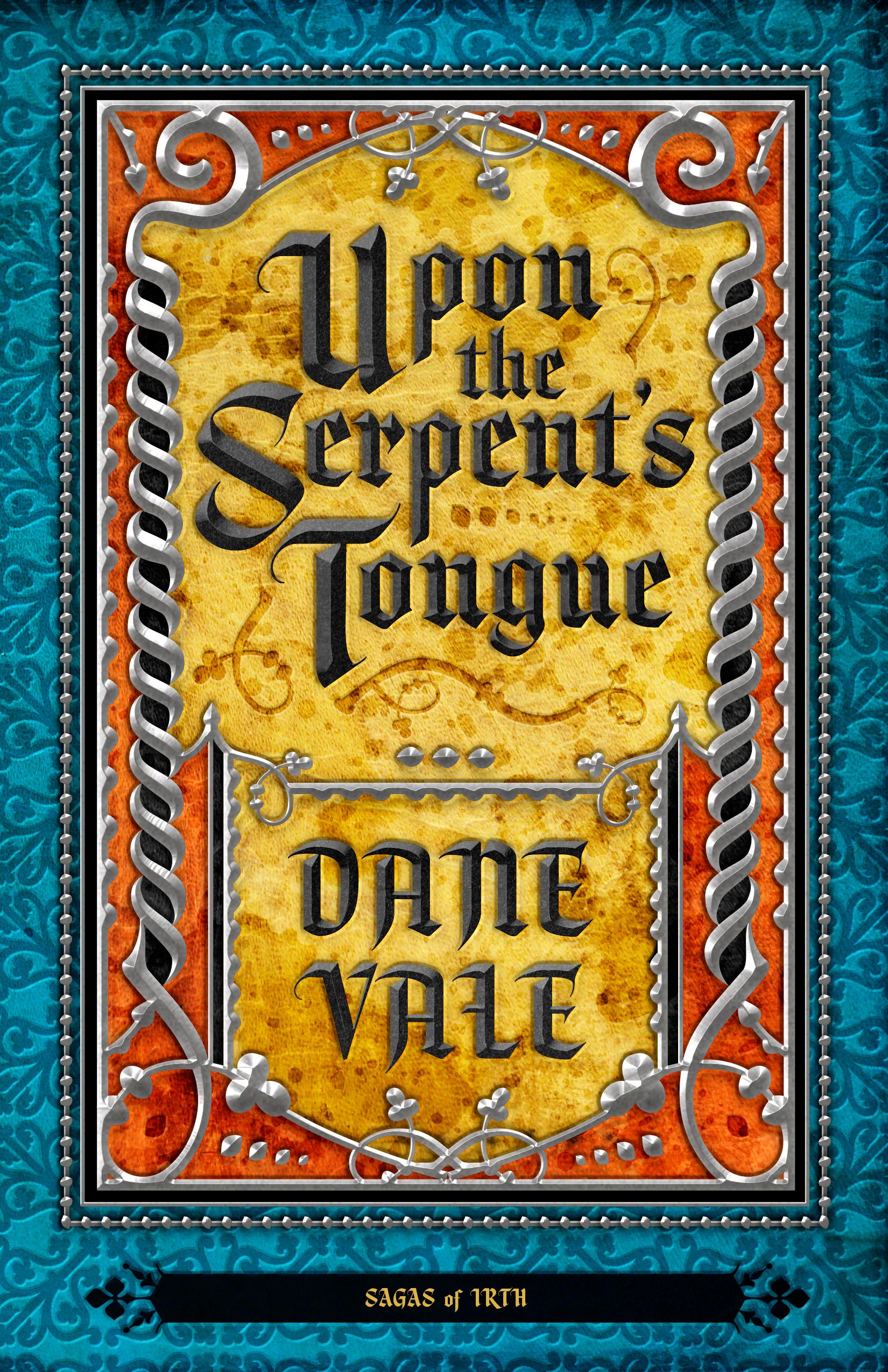 Upon the Serpent’s Tongue